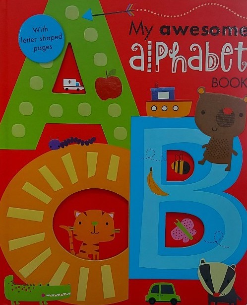 หนังสือ Board Book Die Cut (บอร์ดบุ๊คไดคัท) My Awesome Book Counting, Alphabet, Counting, Nursery Rhymes