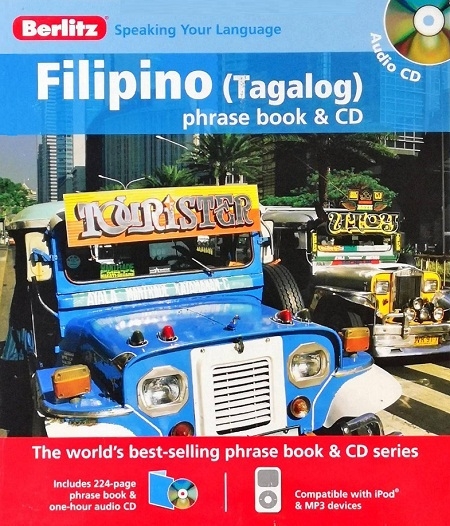 BERLITZ FILIPINO (TAGALOG) PHRASE BOOK AND CD (ENGLISH AND TAGALOG EDITION) [AUDIOBOOK, CD] [AUDIO CD] ISBN: 9789812681973