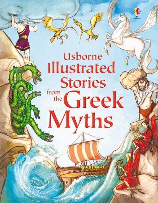 USBORNE ILLUSTRATED : STORIES FROM THE GREEK MYTHS (AGE 7+) BY DKTODAY