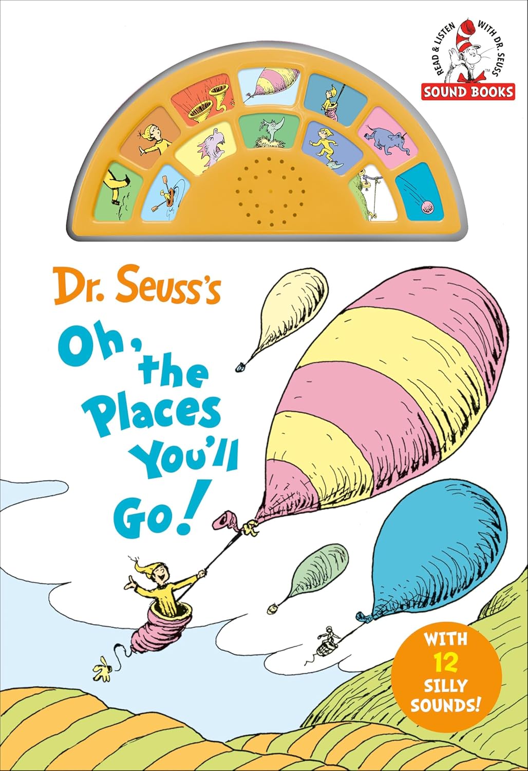 หนังสืออังกฤษใหม่ Dr. Seuss's Oh, the Places You'll Go! with 12 Silly Sounds! : An Interactive Read and Listen Book (Dr. Seuss Sound Board Books) (Board Book) [Hardcover]